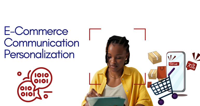 Personalised Customer Communication: The Key to E-commerce Growth in Kenya